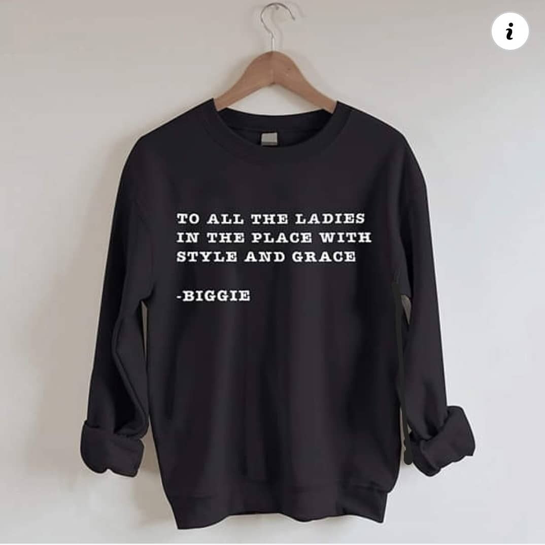The Biggie Sweatshirt